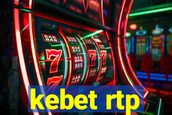 kebet rtp